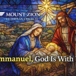 From the Pastor’s Desk: Emmanuel, God Is With Us!