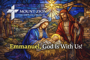 From the Pastor’s Desk: Emmanuel, God Is With Us!