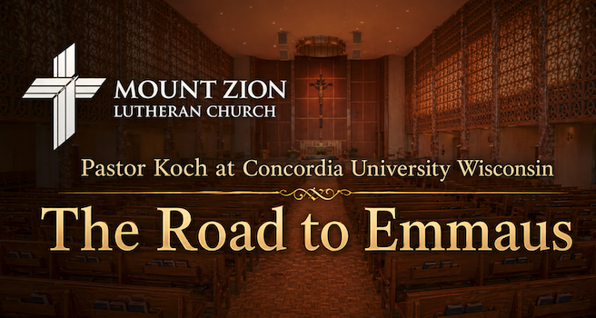 You are currently viewing Emmaus Sermon at Concordia University Wisconsin